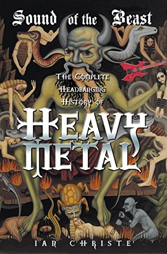 Sound of the Beast: The Complete Headbanging History of Heavy Metal von HarperEntertainment