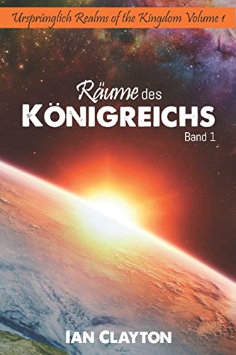 RÄUME DES KÖNIGREICHES: Band 1 von Son of Thunder Publications Ltd.