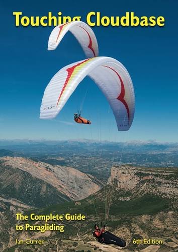Touching Cloudbase: The Complete Guide to Paragliding von imusti