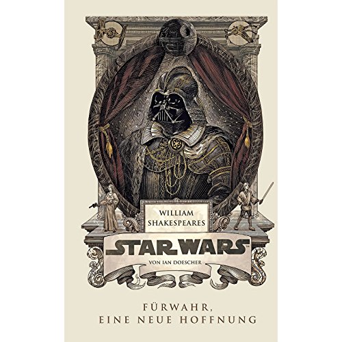 William Shakespeares Star Wars 01 - Fürwahr, Eine neue Hoffnung von Star Wars