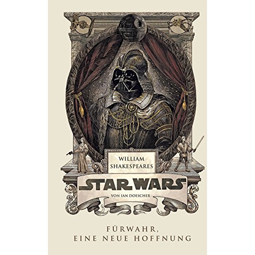 William Shakespeares Star Wars 01 - Fürwahr, Eine neue Hoffnung