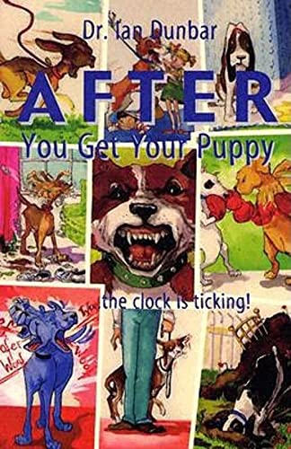 AFTER You Get Your Puppy AFTER You Get Your Puppy von James & Kenneth, Publishers