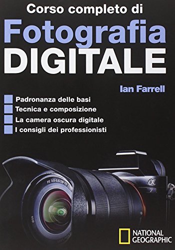 Corso completo di fotografia digitale (Hobby e sport)