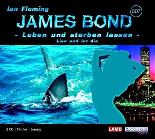 James Bond - Leben und sterben lassen: Gekürzte Lesung: Gekürzte Lesungen James Bond - Leben und sterben lassen: Gekürzte Lesung: Gekürzte Lesungen
