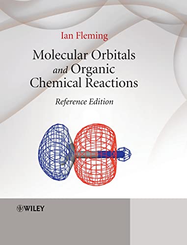 Molecular Orbitals and Organic Chemical Reactions: Reference Edition