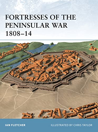 Fortresses of the Peninsular War 1807-14 (Fortress, 12)