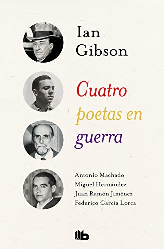 Cuatro poetas en guerra (No ficción) von B de Bolsillo (Ediciones B)