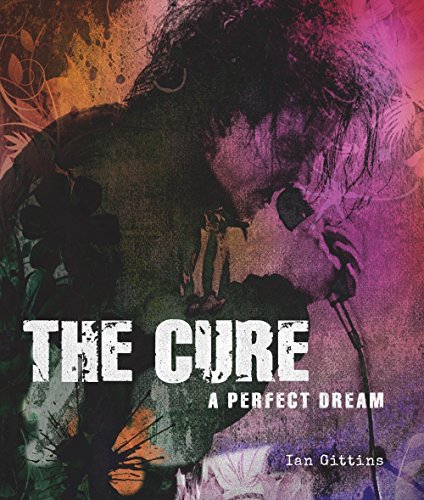 The Cure: A Perfect Dream von Sterling