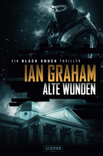 ALTE WUNDEN (Black Shuck): Thriller