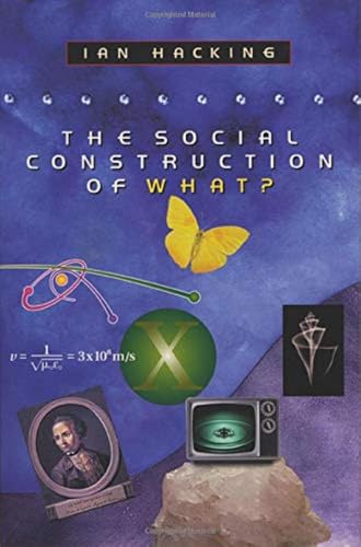The Social Construction of What? von Harvard University Press