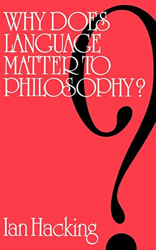 Why Does Language Matter to Philosophy? von Cambridge University Press