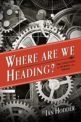 Where Are We Heading?: The Evolution of Humans and Things (Foundational Questions in Science) von Yale University Press