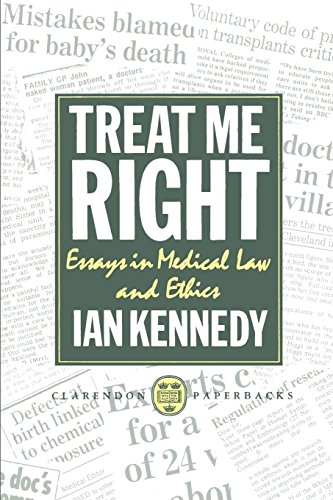 Treat Me Right: Essays in Medical Law and Ethics (Clarendon Paperbacks) von Clarendon Press
