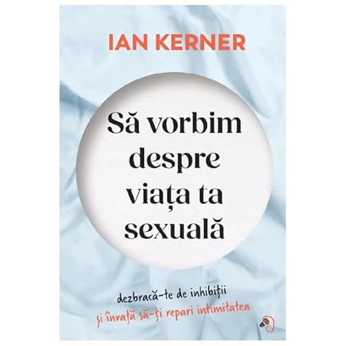 Sa Vorbim Despre Viata Ta Sexuala