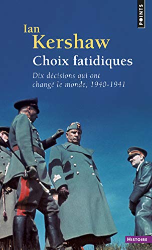 Choix fatidiques : Dix décisions qui ont changé le monde, 1940-1941 Choix fatidiques : Dix décisions qui ont changé le monde, 1940-1941 von Points