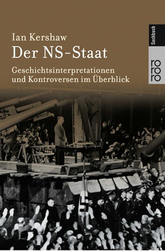 Der NS-Staat: Geschichtsinterpretationen und Kontroversen im Überblick Der NS-Staat: Geschichtsinterpretationen und Kontroversen im Überblick