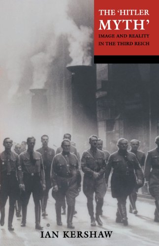 The "Hitler Myth": Image and Reality in the Third Reich von Oxford University Press