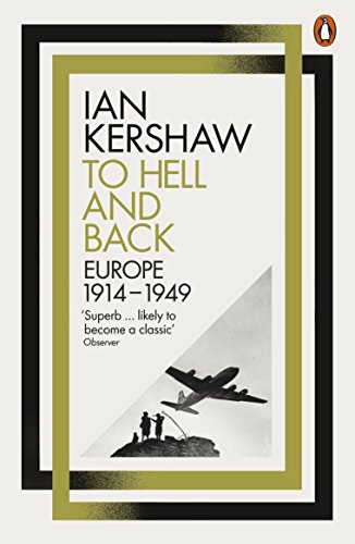 To Hell and Back: Europe, 1914-1949