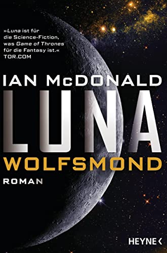 Luna - Wolfsmond: Roman (Luna-Reihe, Band 2)