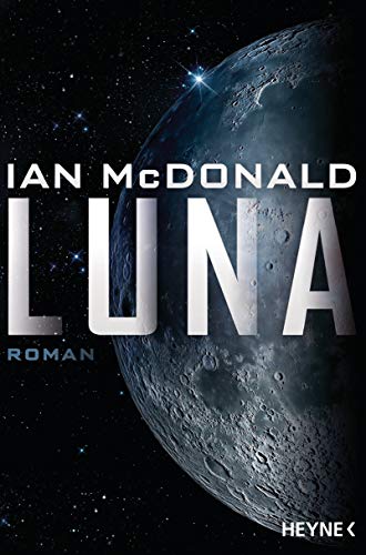 Luna: Roman (Luna-Reihe, Band 1)
