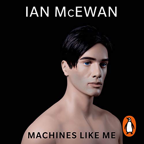 Machines Like Me: From the Sunday Times bestselling author of Lessons von Random House UK Ltd