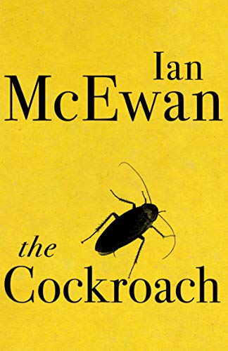 The Cockroach: Ian McEwan The Cockroach: Ian McEwan
