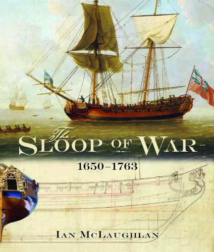 Sloop of War: 1650-1763 von Seaforth Publishing