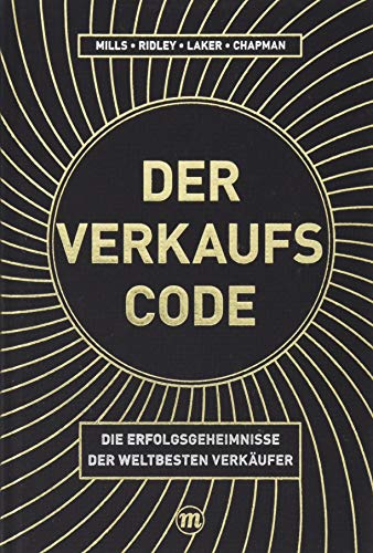 Der Verkaufs-Code: Die Erfolgsgeheimnisse der weltbesten Verkäufer (Midas Sachbuch)