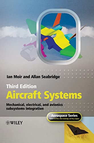 Aircraft Systems: Mechanical, Electrical and Avionics Subsystems Integration (Aerospace Series)