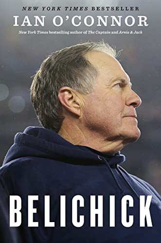 Belichick: The Making of the Greatest Football Coach of All Time von Houghton Mifflin Harcourt