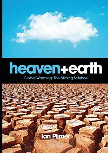 Heaven + Earth. Global Warming: The Missing Science von Connor Court Publishing Pty Ltd