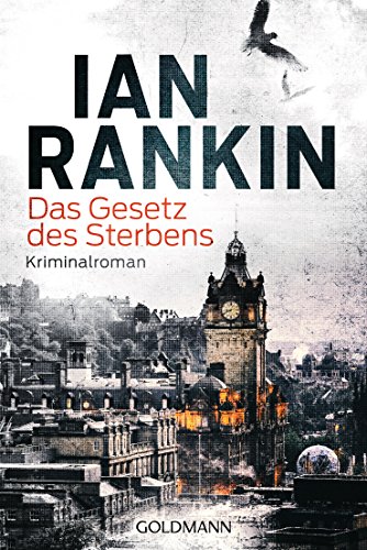 Das Gesetz des Sterbens: Kriminalroman (Ein Inspector-Rebus-Roman, Band 20)