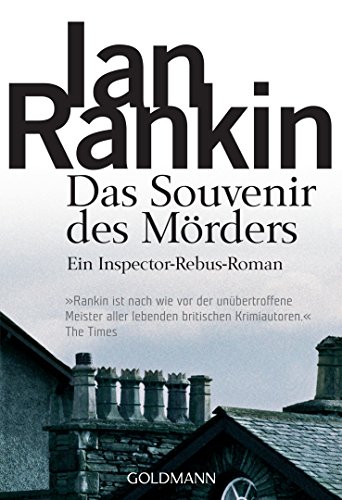 Das Souvenir des Mörders: der 8. Fall für Inspector Rebus (DIE INSPECTOR REBUS-ROMANE, Band 8)