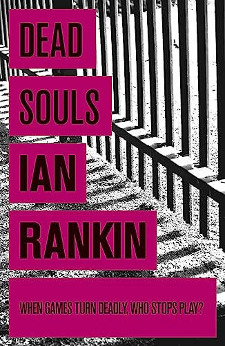 Dead Souls: The #1 bestselling series that inspired BBC One's REBUS (A Rebus Novel)