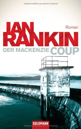 Der Mackenzie Coup: Roman von Goldmann Verlag