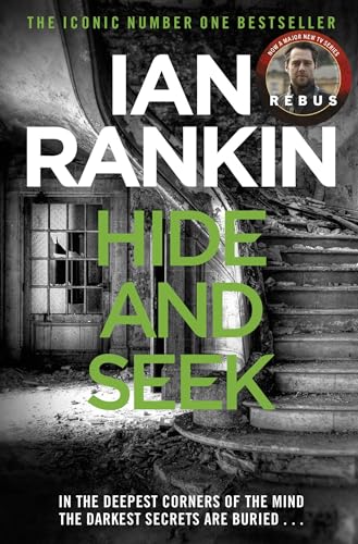 Hide And Seek: The number one bestselling series that inspired BBC One’s REBUS (A Rebus Novel)