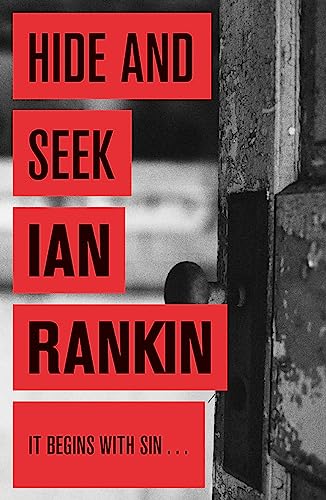 Hide And Seek: The #1 bestselling series that inspired BBC One’s REBUS (A Rebus Novel)
