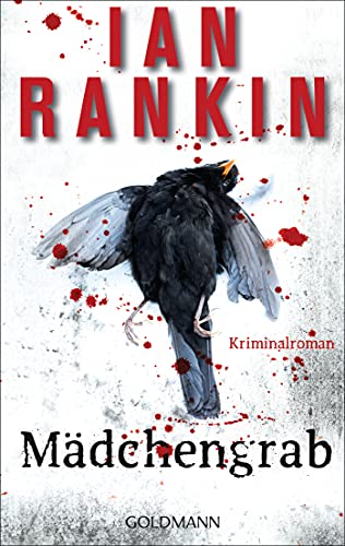 Mädchengrab - Inspector Rebus 18: Kriminalroman (Ein Inspector-Rebus-Roman, Band 18) von Goldmann
