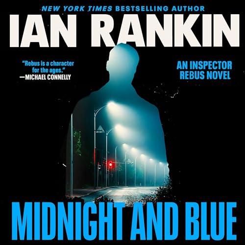 Midnight and Blue: An Inspector Rebus Novel (The Inspector Rebus Series)