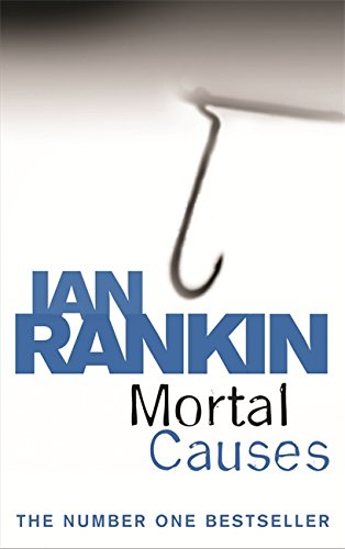 Mortal Causes. An Inspector Rebus Novel 6 (A Rebus Novel) von Orion Publishing Group