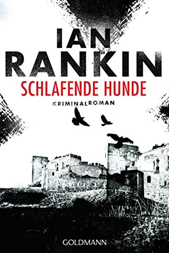 Schlafende Hunde - Inspector Rebus 19: Kriminalroman (Ein Inspector-Rebus-Roman, Band 19)