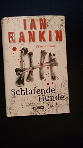 Schlafende Hunde - Inspector Rebus 19: Kriminalroman (DIE INSPECTOR REBUS-ROMANE, Band 19)