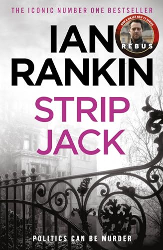 Strip Jack: The number one bestselling series that inspired BBC One’s REBUS (A Rebus Novel)