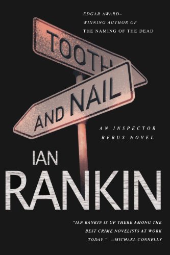 Tooth and Nail: An Inspector Rebus Novel (Inspector Rebus Mysteries) von ST MARTINS PR