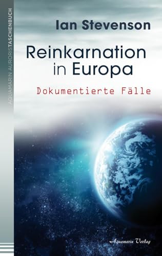 Reinkarnation in Europa: Dokumentierte Fälle von Aquamarin