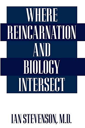Where Reincarnation and Biology Intersect von Praeger