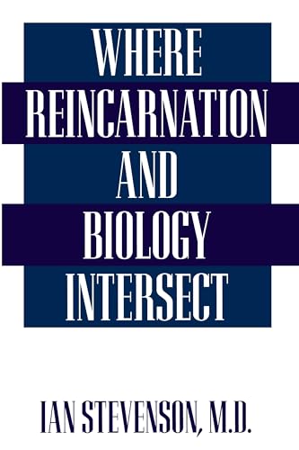 Where Reincarnation and Biology Intersect von Praeger