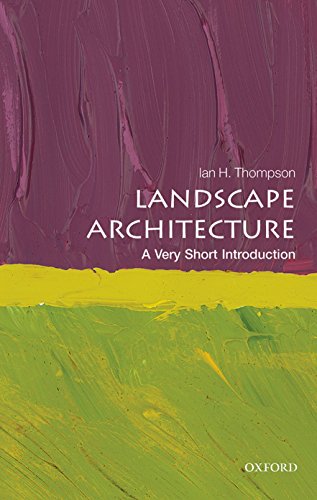 Landscape Architecture: A Very Short Introduction (Very Short Introductions) von Oxford University Press