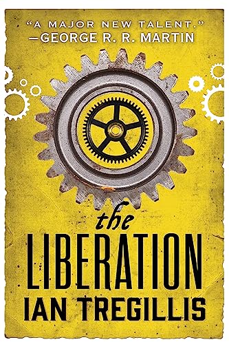 The Liberation: Book Three of The Alchemy Wars von Orbit