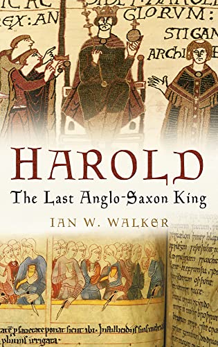 Harold: The Last Anglo-Saxon King von History Press